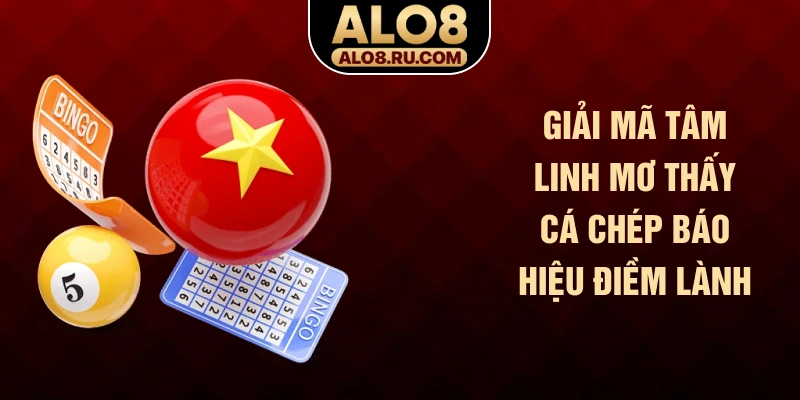 Giải mã tâm linh mơ thấy cá chép báo hiệu điềm lành