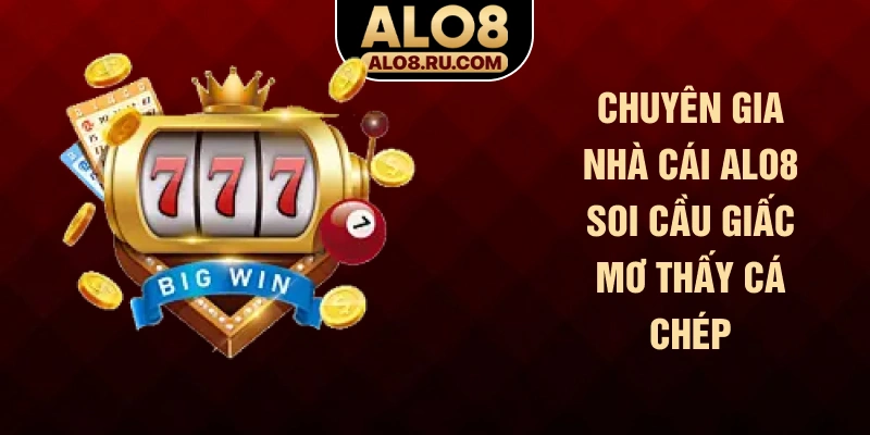 Chuyên gia nhà cái ALO8 soi cầu giấc mơ thấy cá chép