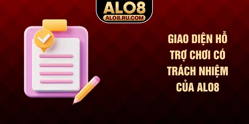 Giao diện hỗ trợ chơi có trách nhiệm của ALO8