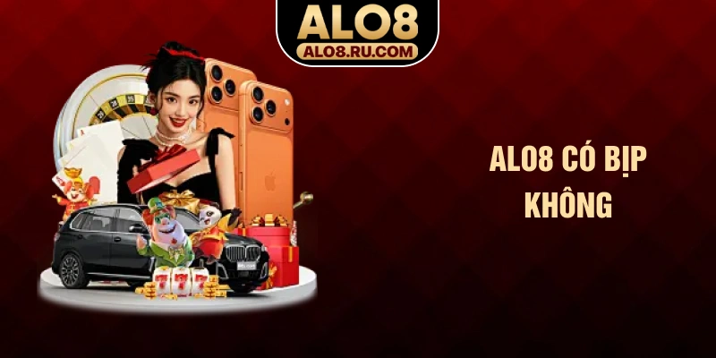 ALO8 có bịp không