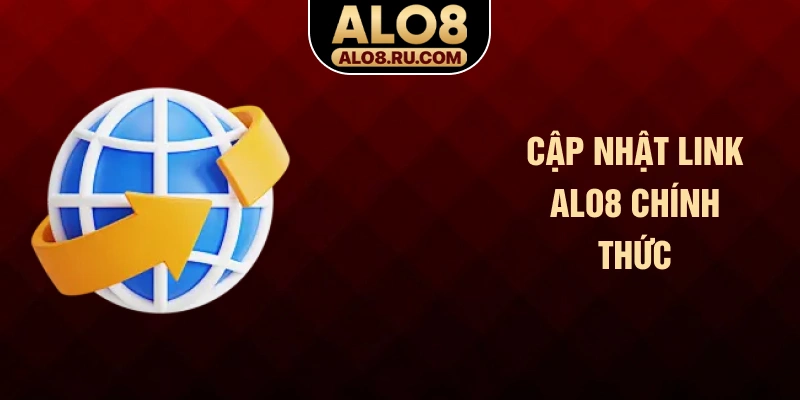 Cập nhật link ALO8 chính thức